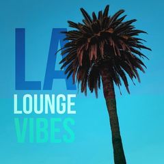 Various Artists – La Lounge Vibes (2018)