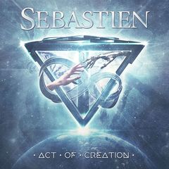 Sebastien – Act of Creation (2018)