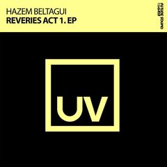Hazem Beltagui – Reveries Act 1 (2018)
