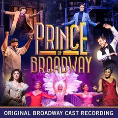 Various Artists – Prince of Broadway (Original Broadway Cast Recording) (2018)