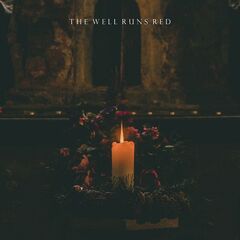 The Well Runs Red – Alone We Wither (2019)