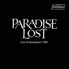 Paradise Lost – Live at Rockpalast 1995 (Live, Bizarre Festival, 1995) (2019)