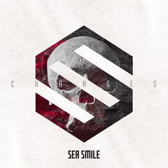 Sea Smile – Changes (2019)