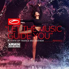Armin van Buuren – Let The Music Guide You (Remixes) (2020)