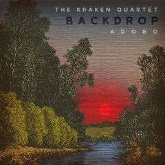 The Kraken Quartet & ADOBO – Backdrop (2020)