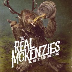 The Real McKenzies – Beer and Loathing (2020)