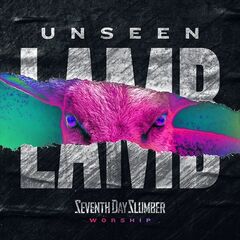 Seventh Day Slumber – Unseen: The Lamb (2020)