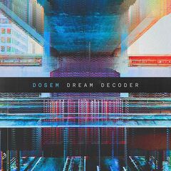 Dosem – Dream Decoder (2020)