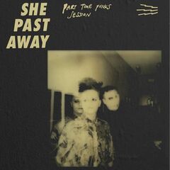 She Past Away – Part Time Punks Session (2020)