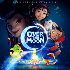 Various Artists – Over the Moon (Music from the Netflix Film) (2020)