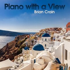 Brian Crain – Piano with a View (2021)