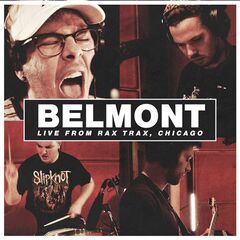 Belmont – Live from Rax Trax, Chicago (2021)