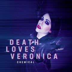 Death Loves Veronica – Chemical (2021)