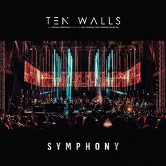 Ten Walls – Symphony (Orcherstra Live) (2021)