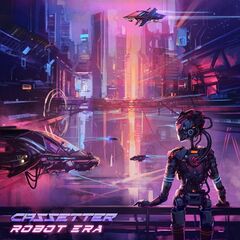 Cassetter – Robot Era (2021)