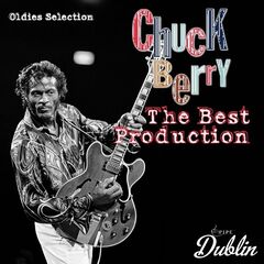Chuck Berry – Oldies Selection: The Best Production (2021)