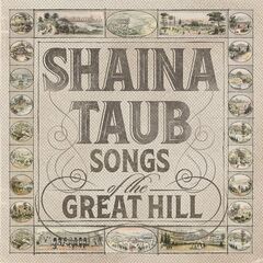 Shaina Taub – Songs of the Great Hill (2022)