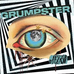 Grumpster – Fever Dream (2022)
