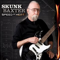 Skunk Baxter – Speed of Heat (2022)