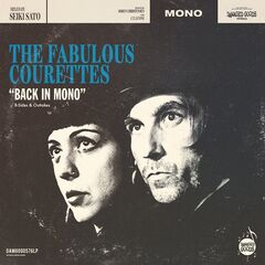 The Courettes – Back In Mono (B-Sides & Outtakes) (2022)