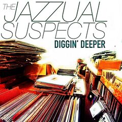 The Jazzual Suspects – Diggin’ Deeper (2022)