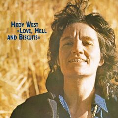 Hedy West – Love, Hell, and Biscuits (2022)