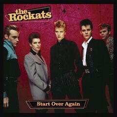 The Rockats – Start Over Again (2022)