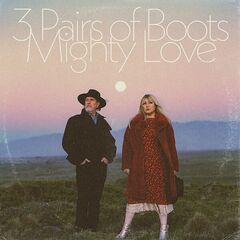 3 Pairs of Boots – Mighty Love (2022)