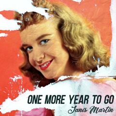 Janis Martin – One More Year to Go (2022)
