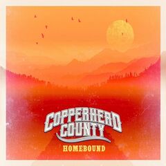 Copperhead County – Homebound (2022)