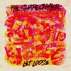 The Shapeshifters – Let Loose (2022)