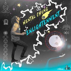Mental Chung – Enlightenment (2022)