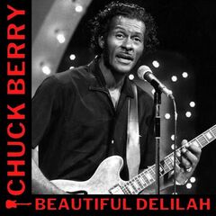 Chuck Berry – Beautiful Delilah (2022)