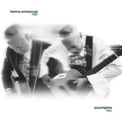 Tommy Emmanuel – Accomplice Two (2023)