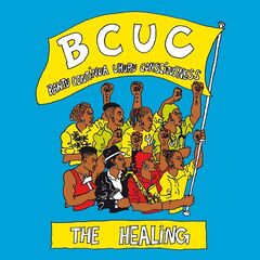 BCUC – The Healing (Bantu Continua Uhuru Consciousness) (2019)
