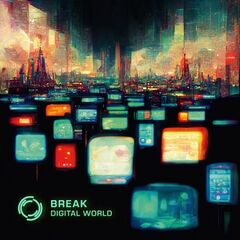 Break – Digital World (2023)