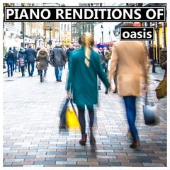 Piano Tribute Players – Piano Renditions of Oasis (Instrumental) (2023)