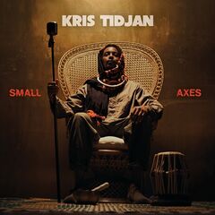 Kris Tidjan – Small Axes (2023)