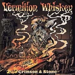 Vermilion Whiskey – Crimson & Stone (2023)