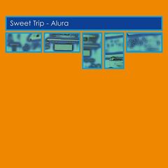 Sweet Trip – Alura (Expanded Edition) (2023)