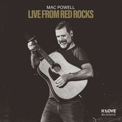 Mac Powell – Live From Red Rocks (2023)