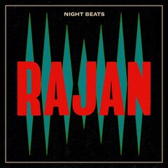 Night Beats – Rajan (2023)