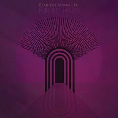 Bear The Mammoth – Purple Haus (2023)
