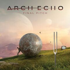 Arch Echo – Final Pitch (2023)