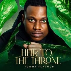Tommy Flavour – Heir To The Throne (2023)