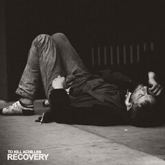 To Kill Achilles – Recovery (2023)
