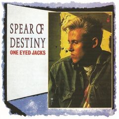 Spear of Destiny – One Eyed Jacks (Expanded Edition) (2023)