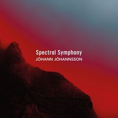 Jóhann Jóhannsson – Spectral Symphony (2023)
