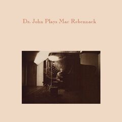 Dr. John – Plays Mac Rebennack (Remastered) (2023)