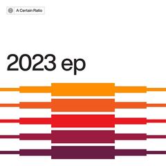 A Certain Ratio – 2023 EP (2023)